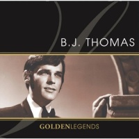 B.J. Thomas - Golden Legends